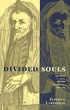 Divided souls : converts from Judaism in early modern German lands, 1500-1750