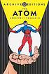 The Atom archives by  Gardner F Fox 