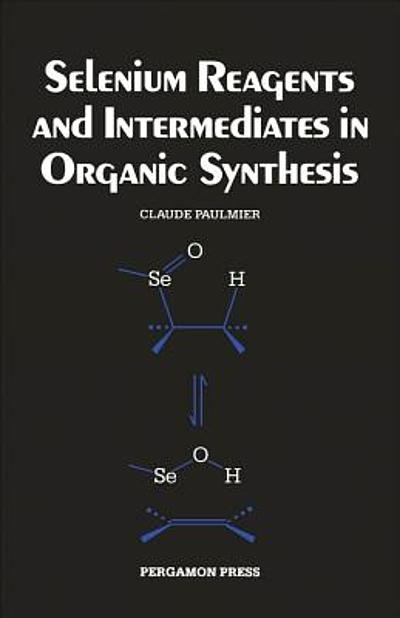 Organoselenium Compounds: Chemistry and Applications in Organic