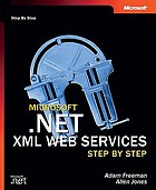 Microsoft.NET XML Web services step by step