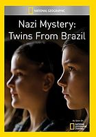 Nazi mystery : twins from Brazil