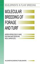 Molecular breeding of forage and turf : proceedings of the 3rd International Symposium, Molecular Breeding of Forage and Turf, Dallas, Texas and Ardmore, Oklahoma, May 18-22, 2003