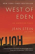 West of Eden : an American place