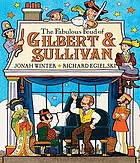 The fabulous feud of Gilbert & Sullivan