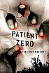 Patient zero by  Jonathan Maberry 
