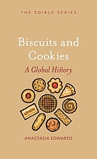 Biscuits and cookies : a global history