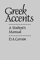Greek accents : a student's manual