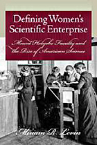 Defining women's scientific enterprise : Mount Holyoke faculty and the rise of American science