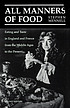 All manners of food : eating and taste in England... by  Stephen Mennell 