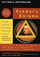 Fermat's enigma : the quest to solve the world's greatest mathematical problem