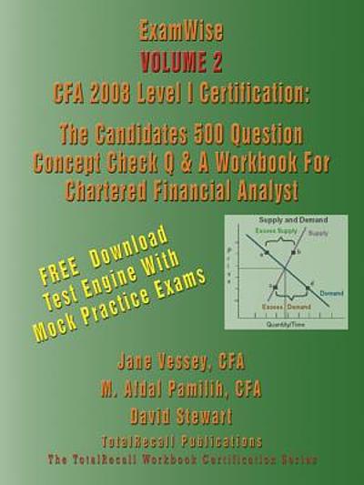 ExamWise CFA 2008 level I certification Volume 2 The candidates 500