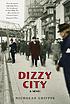 Dizzy city by  Nicholas Griffin 