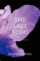 The last echo. (Body finder, vol. 3.)
