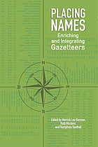 Placing names : enriching and integrating gazetteers