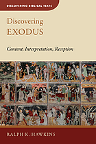 Discovering Exodus : content, interpretation, reception