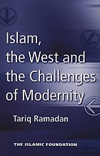 Islam The West And The Challenges Of Modernity Book 01 Worldcat Org