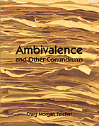 Ambivalence and other conundrums