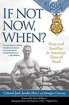 If Not Now, When?: Duty and Sacrifice in America's Time of Need.