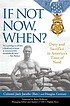 If Not Now, When?: Duty and Sacrifice in America's... by Jack Jacobs