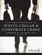 Encyclopedia of white-collar & corporate crime