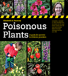Poisonous plants : a guide for parents et childcare providers