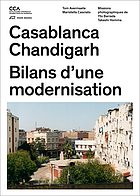 Casablanca Chandigarh bilans d'une modernisation