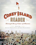 A Coney Island reader : through dizzy gates of illusion