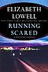 Running scared by  Elizabeth Lowell 