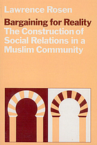 Bargaining for reality : the construction of social relations in a Muslim community