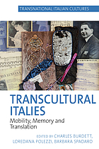 Transcultural Italies : mobility, memory and translation