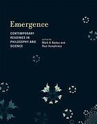 Emergence : contemporary readings in philosophy and science