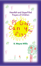 P.S. God, can you fly? : heartfelt and hope-filled prayers of children