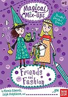 Magical mix-ups : friends and fashion
