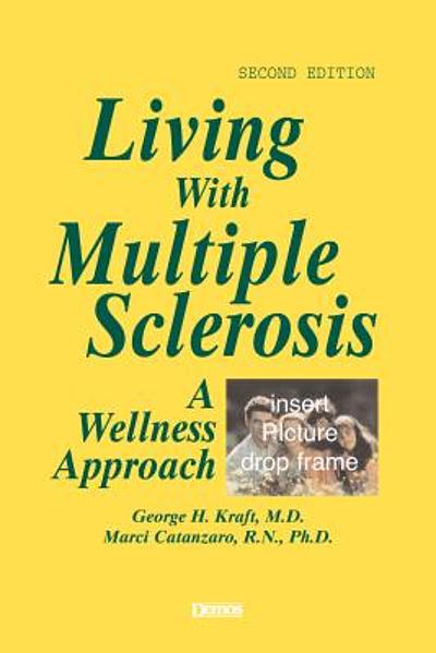 Living with multiple sclerosis : a wellness approach | WorldCat.org