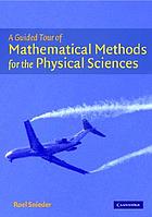 A guided tour of mathematical methods for the physical sciences