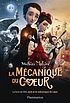 La mécanique du coeur by Mathias Malzieu
