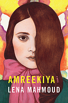 Amreekiya : a novel
