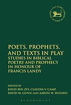 Poets, prophets, and texts in play