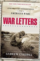 War letters : extraordinary correspondence from American wars