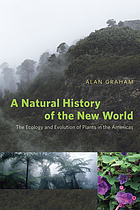 A natural history of the New World : the ecology and evolution of plants in the Americas