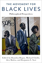The movement for Black lives : philosophical perspectives