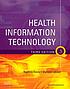 Health information technology 作者： Nadinia Davis