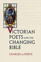 Victorian poets and the changing Bible