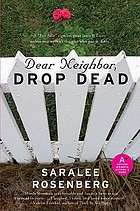 Dear neighbor, drop dead