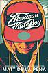 Mexican whiteboy door Matt de la Peą