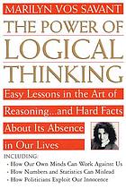 The Power of Logical Thinking: Easy by Marilyn vos Savant