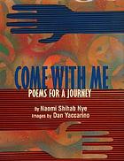 Come with me : poems