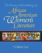 The Prentice Hall anthology of African American women's literature