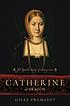 Catherine of Aragon : the Spanish queen of Henry... by  Giles Tremlett 