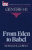 From Eden to Babel : a commentary on the book of Genesis 1-11